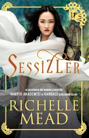 Sessizler, Richelle Mead
