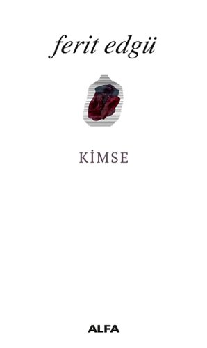 Kimse, Ferit Edgü