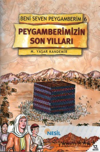 Peygamberimizin Son Yılları, M. Yaşar Kandemir