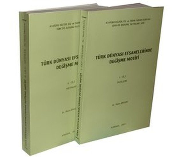 Türk Dünyası Efsanelerinde Değişme Motifi 2 Cilt
