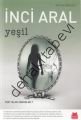 Yeşil, İnci Aral