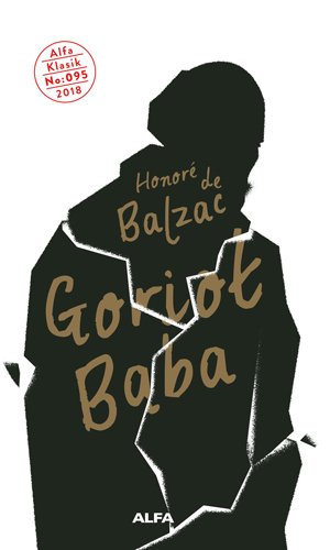 Goriot Baba, Honore de Balzac