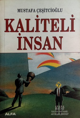 Kaliteli İnsan, Mustafa Çeşitcioğlu