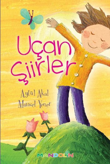 Uçan Şiirler, Mavisel Yener