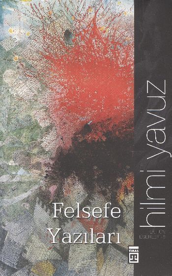 Felsefe Yazıları, Timaş Yayınları