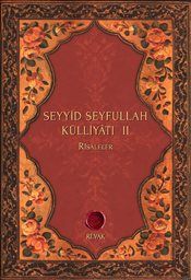 Seyyid Seyfullah Külliyatı 2 Risaleleler, Nizamoğlu Seyyid Seyfullah Efendi