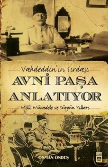 Avni Paşa Anlatıyor