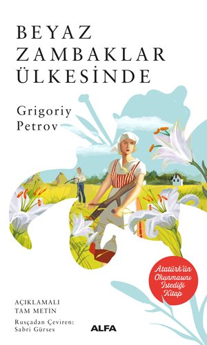 Beyaz Zambaklar Ülkesinde, Grigoriy Petrov