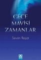 Gece Mavisi Zamanlar, Sevim Reşat, Altın Kitaplar