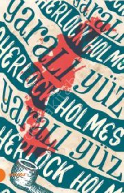 Sherlock Holmes 3- Yaralı Yüz (Portakal Kitap)