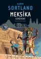 Meksika Serüveni, Bjorn Sortland
