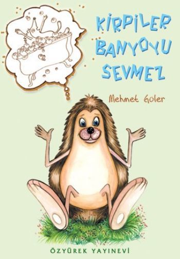 Kirpiler Banyoyu Sevmez, Mehmet Güler, Özyürek