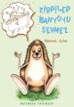 Kirpiler Banyoyu Sevmez, Mehmet Güler, Özyürek