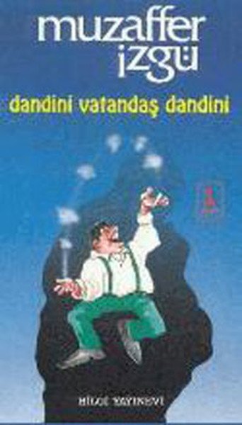 Dandini Vatandaş Dandini, Muzaffer İzgü