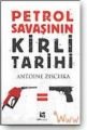 Petrol Savaşının Kirli Tarihi