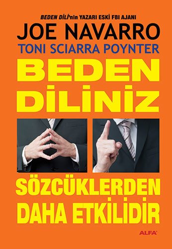 Beden Diliniz Sözcüklerden Daha Etkilidir, Joe Navarro