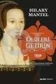 Ölüleri Getirin, Hilary Mantel