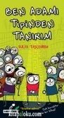 BEN ADAMI TİPİNDEN TANIRIM