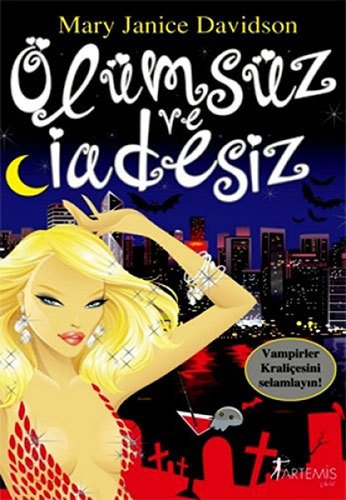 Ölümsüz ve İadesiz, Mary Janice Davidson