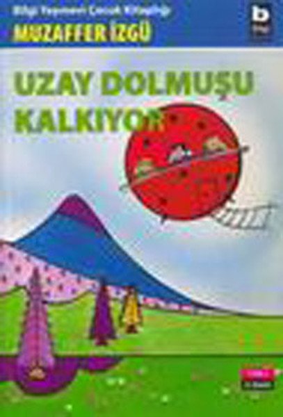 Uzay Dolmuşu Kalkıyor, Muzaffer İzgü