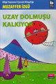 Uzay Dolmuşu Kalkıyor, Muzaffer İzgü