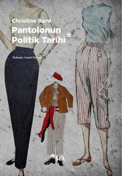 Pantolonun Politik Tarihi, Christine Bard