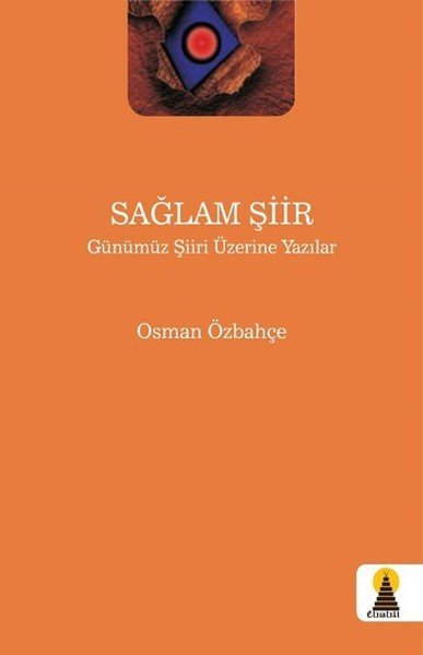 Sağlam Şiir, Osman Özbahçe