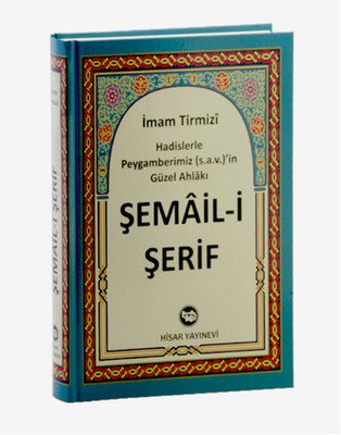 Şemail Şerif, İmam Tirmizi, Hisar Yayınları