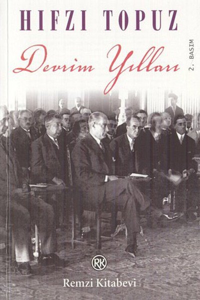Devrim Yılları, Hıfzı Topuz, Remzi Kitabevi