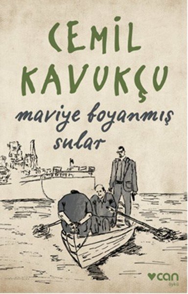 Maviye Boyanmış Sular, Cemil Kavukçu