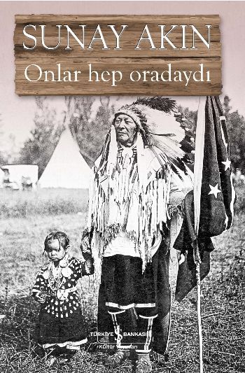 Onlar Hep Oradaydı, Sunay Akın