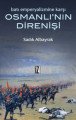 Osmanlının Direnişi, Sadık Albayrak