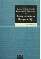 Çağdaş Din Felsefesinde Epistemolojik Yaklaşımlar ve Tanrı İnancının Rasyonelliği, Nebi Mehdiyev, İsam Yayınları