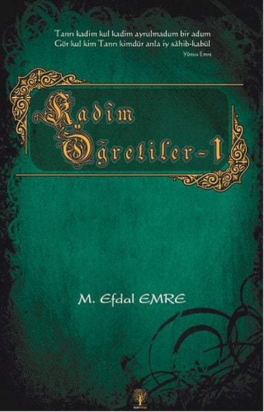 Kadim Öğretiler 1, Efdal Emre, Eser Kitap
