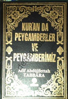 Kuranda Peygamberler ve Peygamberimiz, Afif Abdülfettah Tabbara