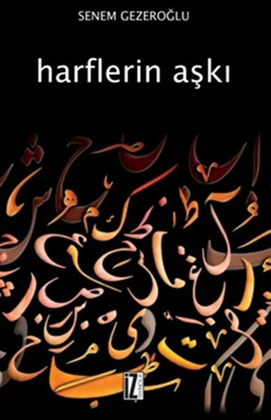 Harflerin Aşkı - Senem Gezeroğlu