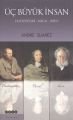 Üç Büyük İnsan: Dostoyevski - Pascal - Ibsen, Hece Yayınları