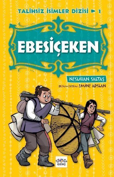 Ebesiçeken - Talihsiz İsimler Dizisi 1, Nar Yayınları