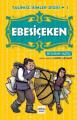 Ebesiçeken - Talihsiz İsimler Dizisi 1, Nar Yayınları