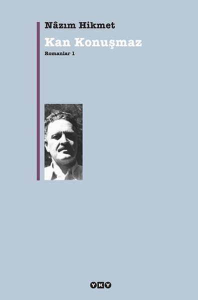 Kan Konuşmaz Romanlar 1, Nazım Hikmet