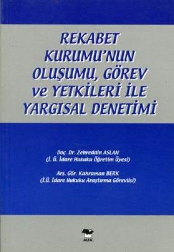 Rekabetin Korunması Hakkında Kanun ve İlgili Tebliğler ile Yönetmelikler, Zehreddin Aslan