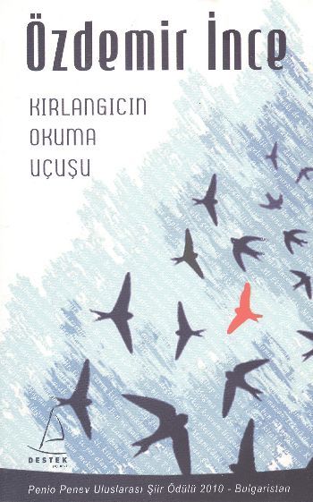 Kırlangıcın Okuma Uçusu, Özdemir İnce