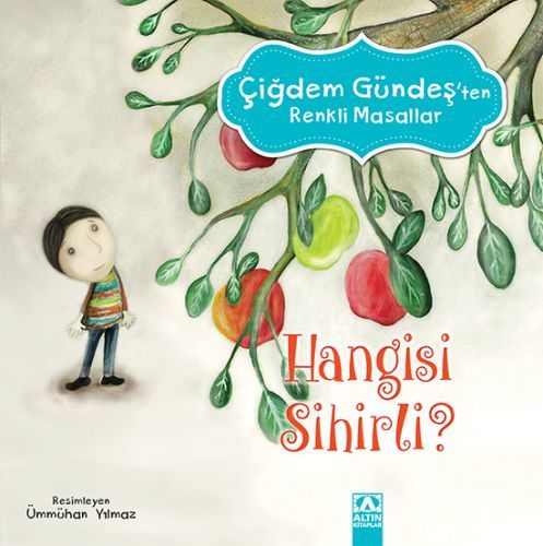 Çİğdem Gündeş Renkli Masallar Hangisi Sihirli, Çiğdem Gündeş