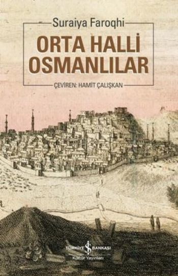 Orta Halli Osmanlılar, Suraiya Faroqhi