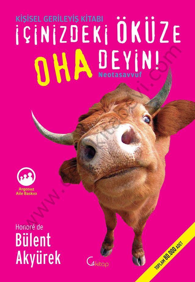 İçinizdeki Öküze Oha Deyin!, Bülent Akyürek, C4 Kitap