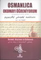 Osmanlıca Okumayı Öğreniyorum, Ali Altınsoy