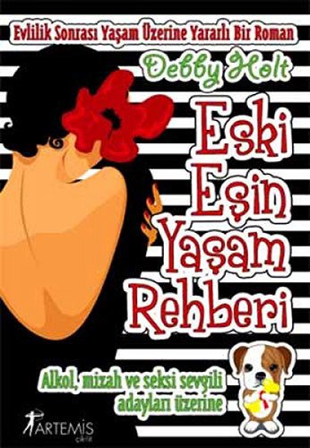 Eski Eşin Yaşam Rehberi, Debby Holt