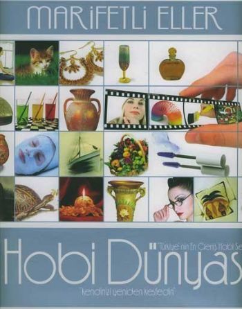 Hobi Dünyası 2 -  Marifetli Eller, Nakkaş