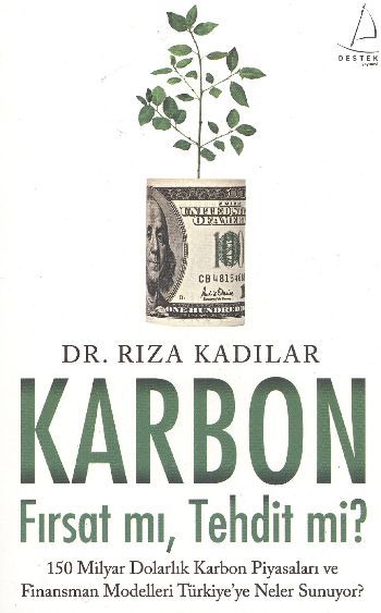 Karbon Fırsat mı Tehdit mi, Dr. Rıza Kadılar