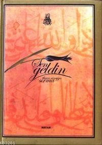 Sen Geldin, İhsan Süreyya Sırma